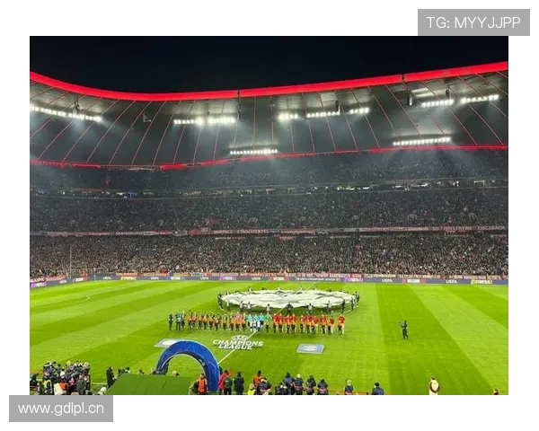 拜仁欧冠竞争力面临考验，对球队本赛季关键赛事表现形成制约